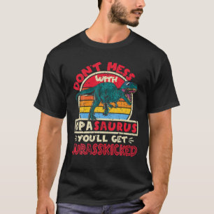 Mens vermasseln sich nicht mit Opa Saurus I Jurass T-Shirt