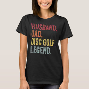 Mens Vintag Husband Vater Disc Golf Legende für Fe T-Shirt