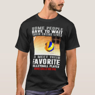Mens Volleyball Player Einige Leute müssen warten T-Shirt