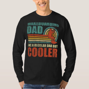 Mens Wakeboarding Vater wie ein regelmäßiger Vater T-Shirt