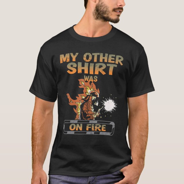 Mens Welders mein anderer war auf dem Feuerschauer T-Shirt (Vorderseite)