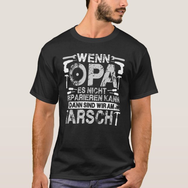 Mens Wenn Opa Es Nicht Reparieren Kann wir sind T-Shirt (Vorderseite)