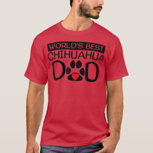 Mens World's Best Chihuahua Vater Dog Owner Paw Pr T-Shirt