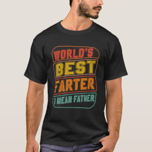 Mens World's Best Farter I Gemein Father Joke Vint T-Shirt