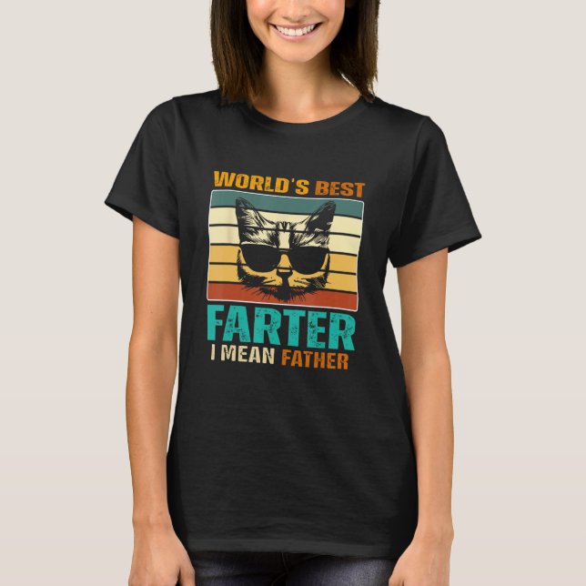 Mens Worlds Best Farter I Mean Father Best Dad Eve T-Shirt (Vorderseite)