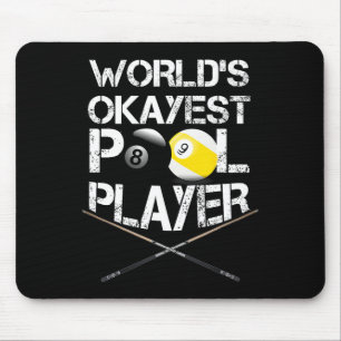 Mens Worlds Okayest Pool Player Funny Billiards Mousepad