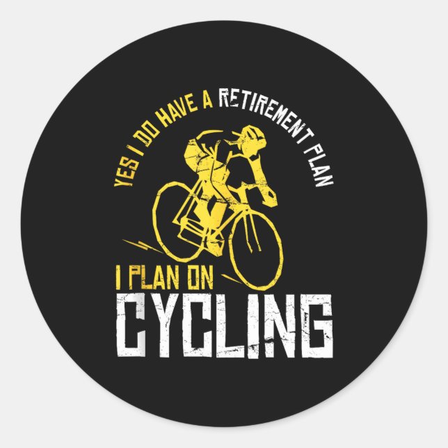 Mens Yes I Have A Retirement Plan Cycling - Funny  Runder Aufkleber (Vorderseite)