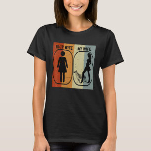 Mens your Ehefrau Meine Ehefrau Deutscher Hirte fü T-Shirt