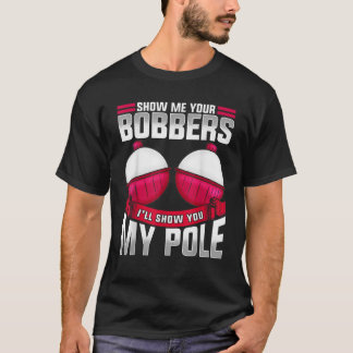 Mens zeigen mir, wie Ihre Bobber Papa fischen tr T-Shirt