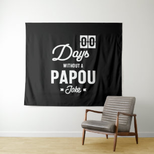 Mens Zero Days ohne Papou Joke Wandteppich