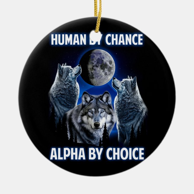 Mensch durch Zufall Alpha by Choice Paroday Alpha  Keramik Ornament (Vorne)