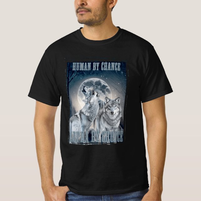Mensch durch Zufall Alpha durch Wahl Alpha drei Wö T-Shirt (Vorderseite)