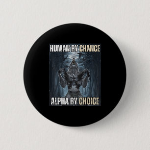 Mensch durch Zufall Alpha per Auswahl Coole Funny  Button