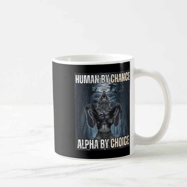 Mensch durch Zufall Alpha per Auswahl Coole Funny  Kaffeetasse (Rechts)