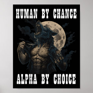 Mensch durch Zufall Alpha per Wahl Coole Funny Alp Poster