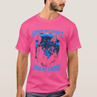Mensch durch Zufall Alpha von Choice Werewolf Alph T-Shirt