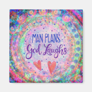 Mensch Pläne, Gott lacht Inspirivity Trendy Hübsch Magnet