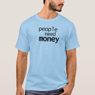 Menschen brauchen Geld Lustiger sarkastischer mini T-Shirt