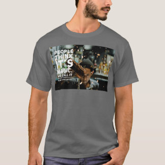 Menschen denken, dass Itx27s Magic ein Mixol ist T-Shirt