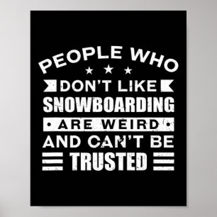 Menschen, die Snowboarden-Adventure Sport nicht mö Poster