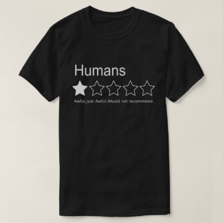 Menschen, ein Stern, erwacht, nur aufrichtig. Würd T-Shirt