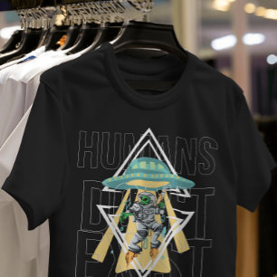 Menschen existieren nicht Alien Funny Zitat Graphi T-Shirt