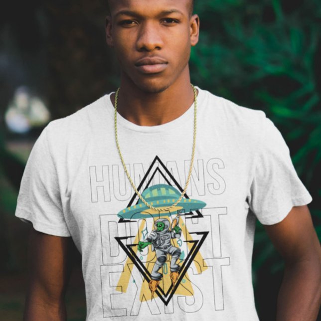 Menschen existieren nicht Funny Geek Ufo Alien Gra T-Shirt (Von Creator hochgeladen)