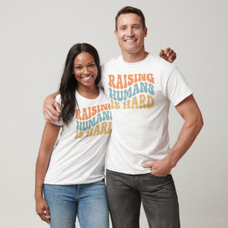 Menschen großziehen ist hart Eltern Humor Geschenk T-Shirt