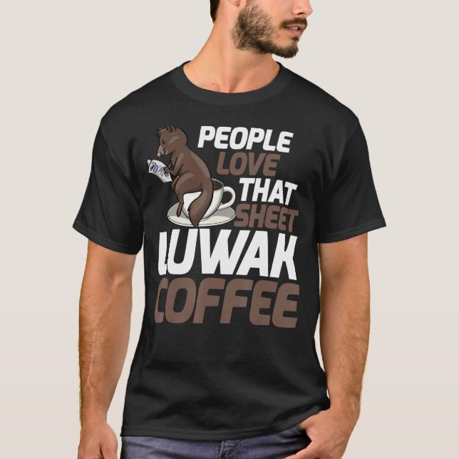 Menschen Liebe, dass Männer Kaffee Kat Kopi Luwak T-Shirt (Vorderseite)