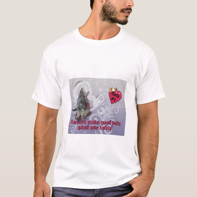Menschen machen gute Haustiere - heute Adoptiert T-Shirt (Vorderseite)