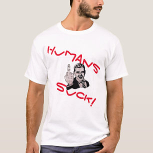 Menschen sind scheiße! T-Shirt