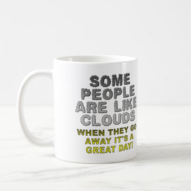 Menschen sind wie Wolken, die sich in den Mumm stü Kaffeetasse (Links)