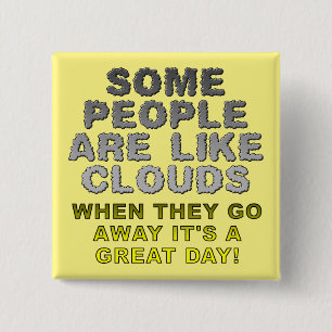 Menschen sind wie Wolken Lustiger Knopf Pin Badge Button