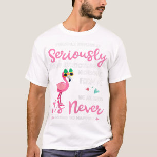 Menschen sollten aufhören, normal von mir zu erwar T-Shirt