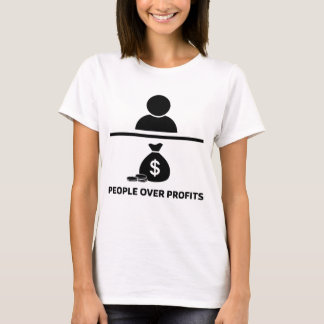 Menschen über Profite Frauen Crew Neck T - Shirt