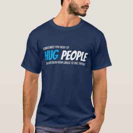 Menschen umarmen, um das Loch zu vergrößern T-Shirt