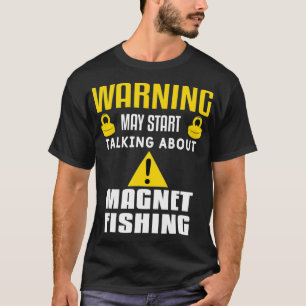 Menschen warnen davor, über Magnetangeln zu sprech T-Shirt
