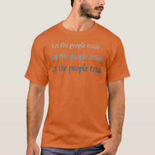 Menschenhandel gelassen 52 T-Shirt