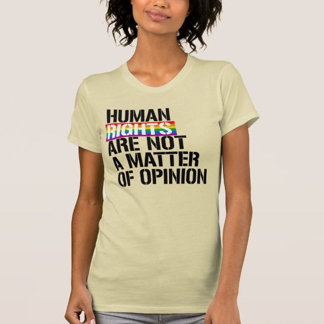 MENSCHENRECHTE SIND KEINE MEINUNGSFRAGE T-Shirt (Vorderseite)