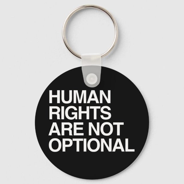 MENSCHENRECHTE SIND NICHT OPTIONAL -.pnng Schlüsselanhänger (Vorderseite)