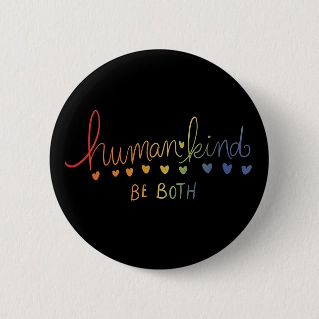 Menschheit sei beides Menschheit Button (Vorderseite)