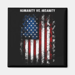 Menschlichkeit Vs. Wahnsinn Bedrängte Amerikanisch Magnet