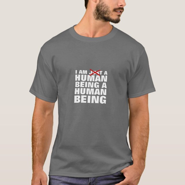 Menschsein T-Shirt (Vorderseite)