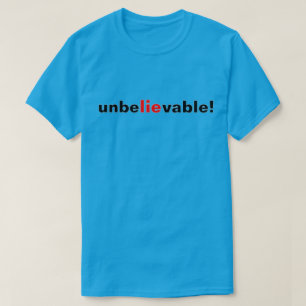 Mensonge Incroyable Rouge Noir Politique T-Shirt p