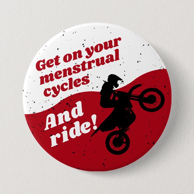 Menstrual Zyklus Motorrad-Zeit Red White Slogan Button (Vorderseite)