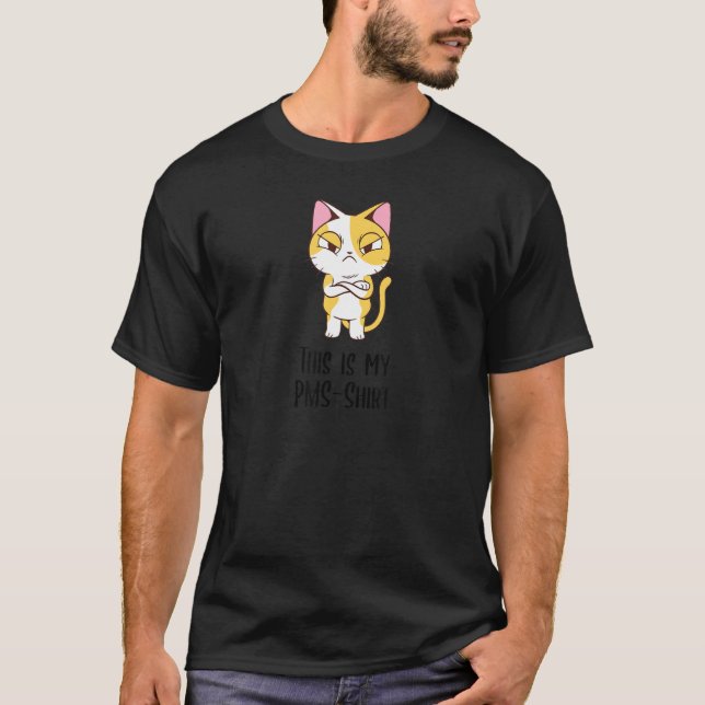 Menstruationszeit Dies ist mein PMS T-Shirt (Vorderseite)