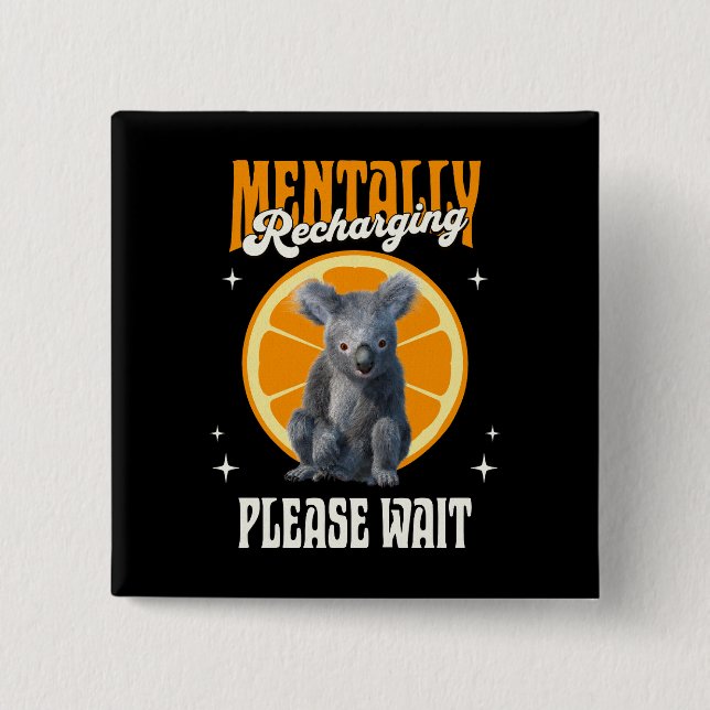 Mental Aufladendes Introvertiertes Koala-Design Button (Vorderseite)