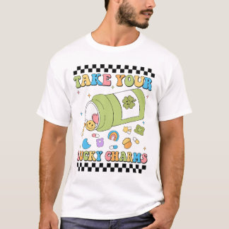 Mental Awareness Take Your Lucky Charm Pills Healt T-Shirt