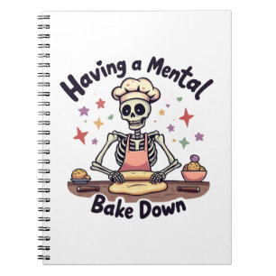 Mental Bake Down Stressed, gesegnet & oven Notizblock
