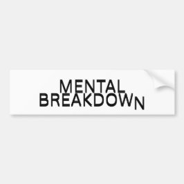 Mental Breakdown Corporate Irony Weatherproof Autoaufkleber